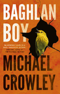 Michael Crowley — Baghlan Boy