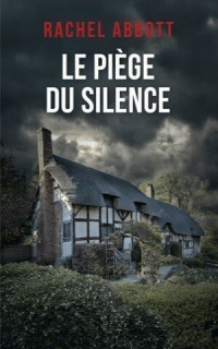 Rachel Abbott — Le piège du silence