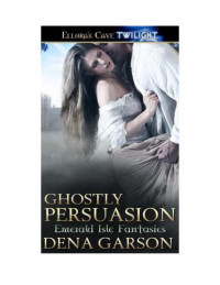 Garson Dena — Ghostly Persuasion