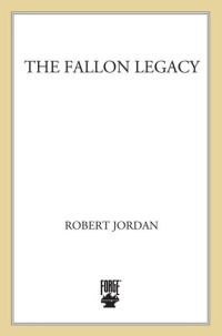 Robert Jordan; Reagan O'Neal — The Fallon Legacy