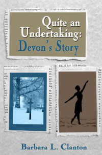Clanton, Barbara L — Quite an Undertaking: Devon's Story