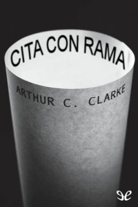 Arthur C. Clarke — Cita con Rama