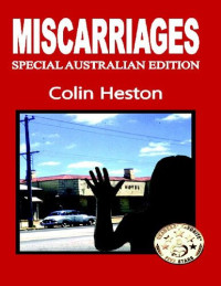 Colin Heston — Miscarriages