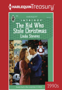 Stevens Linda — The Kid Who Stole Christmas