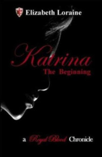 Loraine Elizabeth — Katrina: The Beginning