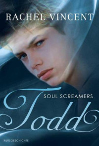 Vincent Rachel; Todd — Soul Screamers