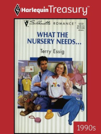 Terry Essig — What The Nursery Needs...