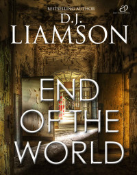 Liamson, D J — End of the world