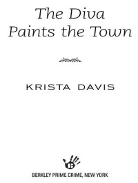 Davis Krista — The Diva Paints the Town