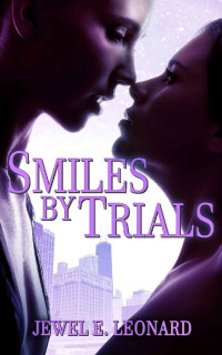 Leonard, Jewel E — Smiles By Trials