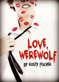 Fischer Rusty — Love, Werewolf