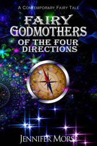 Morse Jennifer — Fairy Godmothers of The Four Directions