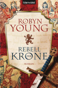YOUNG Robyn — Rebell der Krone