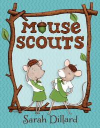 Dillard Sarah — Mouse Scouts