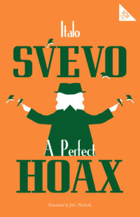 Italo Svevo — A Perfect Hoax