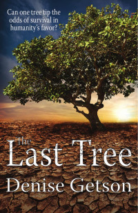 Getson Denise — The Last Tree
