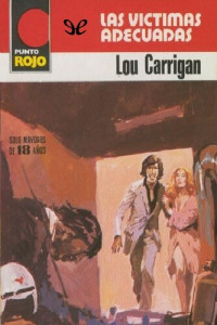 Lou Carrigan — Las víctimas adecuadas