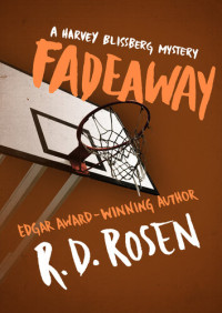 R. D. Rosen — Fadeaway