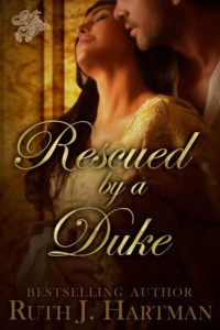 Hartman, Ruth J — Rescued by a Duke