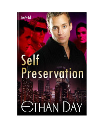 Day Ethan — Self Preservation