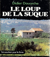 Didier Douarche — Le loup de la suque