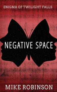 Mike Robinson — Negative Space