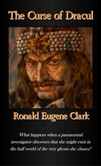Ronald Eugene Clark — The Curse of Dracul