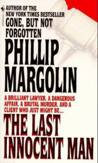 Margolin Phillip — The Last Innocent Man