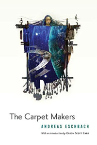 Eschbach Andreas — The Carpet Makers