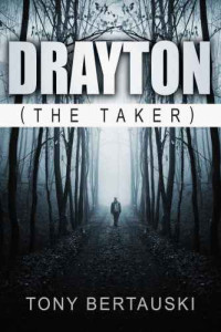 Bertauski Tony — Drayton The Taker Evolution of a Vampire