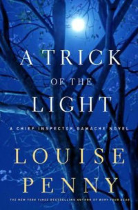 Penny, Louise — A Trick of the Light