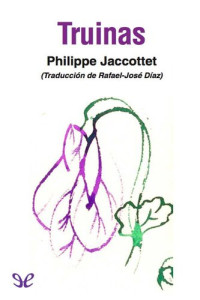 Philippe Jaccottet — Truinas