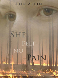 Allin Lou — She Felt No Pain