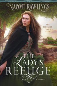 Naomi Rawlings — The Lady's Refuge: Historical Christian Romance