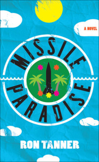 Ron Tanner — Missile Paradise