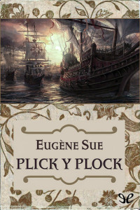 Eugène Sue — Plick y Plock