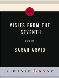 Sarah Arvio — Visits from the Seventh