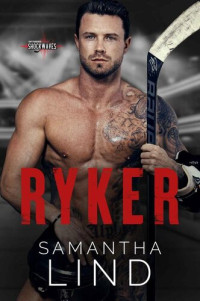 Samantha Lind — Ryker