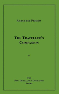 Akbar Del Piombo — The Traveller's Companion