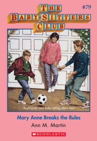 Ann M. Martin — Mary Anne Breaks the Rules