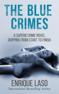 Laso Enrique — The Blue Crimes