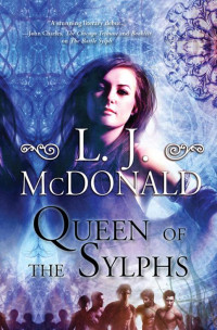 McDonald, L J — Queen of the Sylphs