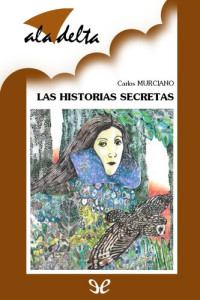 Carlos Murciano — Las historias secretas