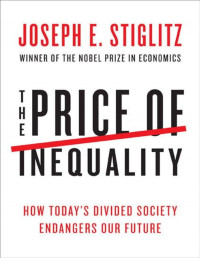 stiglitz — the_price_of_inequality