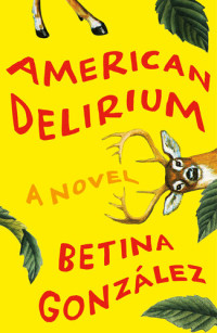 Betina González — American Delirium