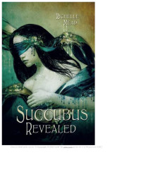 Mead Richelle — Succubus Revealed