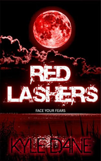 Dane Kyle — Red Lashers