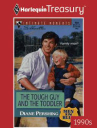 Pershing Diane — The Tough Guy and the Toddler