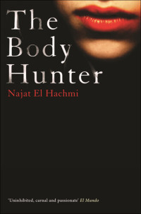 Najat El Hachmi — The Body Hunter