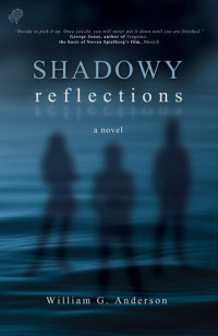 William G. Anderson — Shadowy Reflections